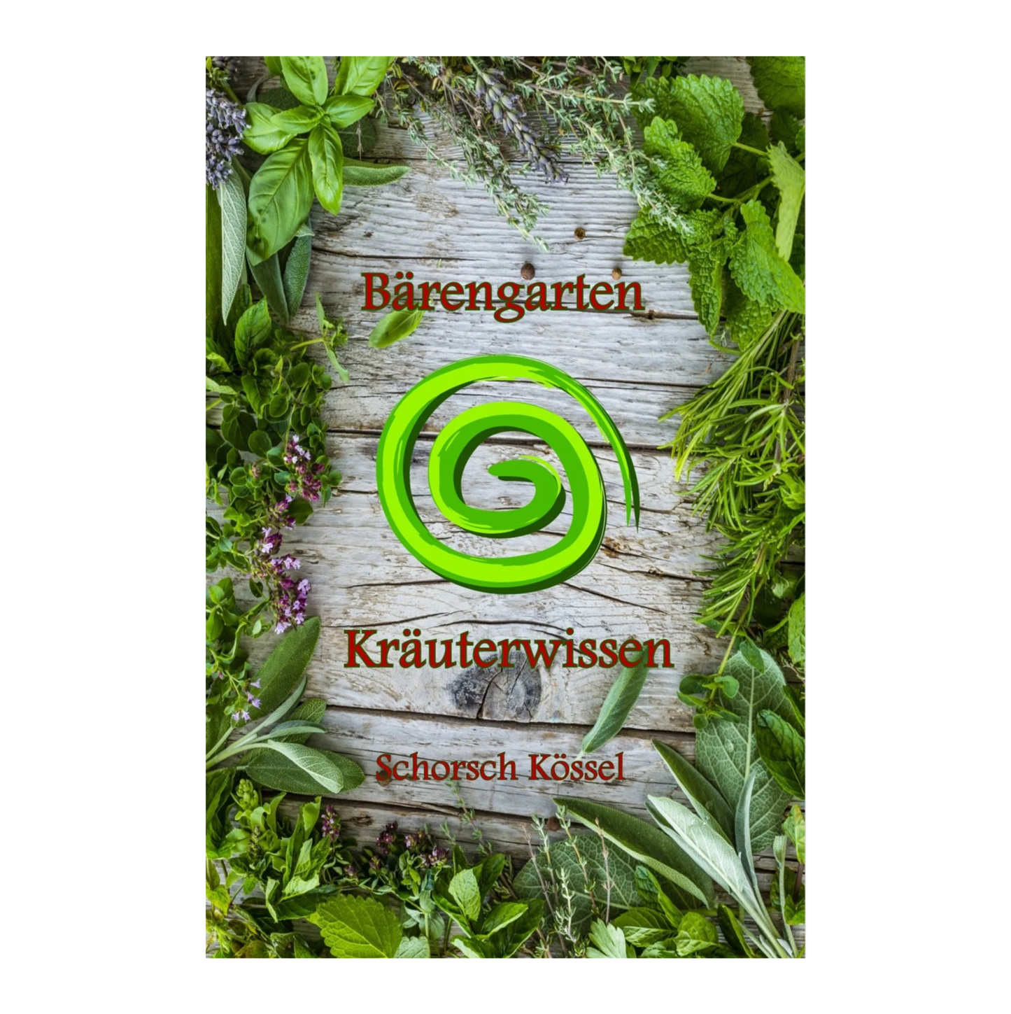 Mission Grün - Bärlar's Kräuterwissen