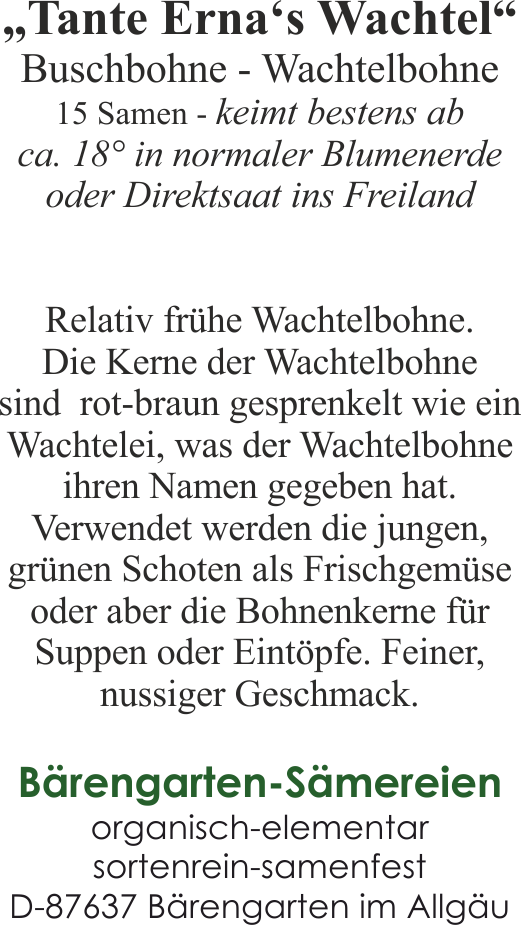 Buschbohne "Tante Ernas Wachtel"